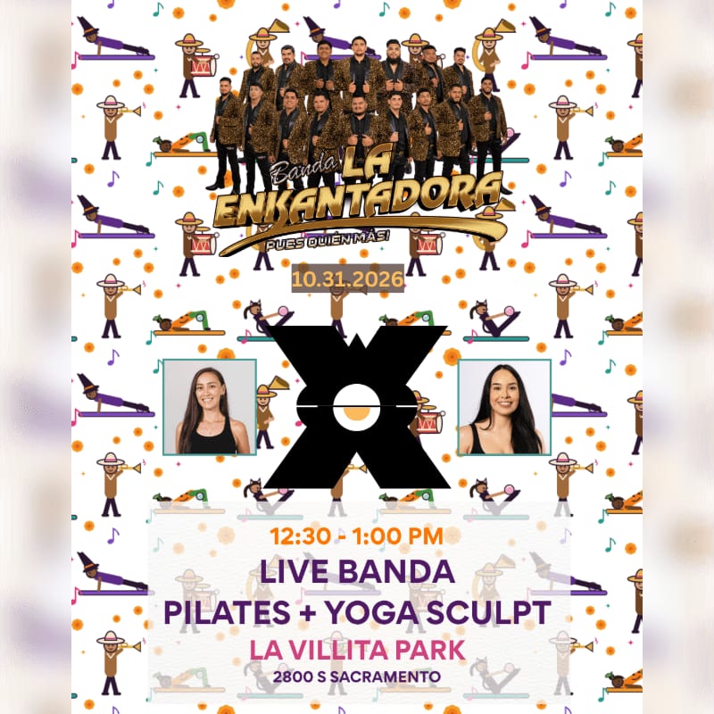 Live Banda Pilates + Yoga Sculpt flyer: Banda La Enkantadora, 10.31.2026, 12:30 to 1:00 PM at La Villita Park.