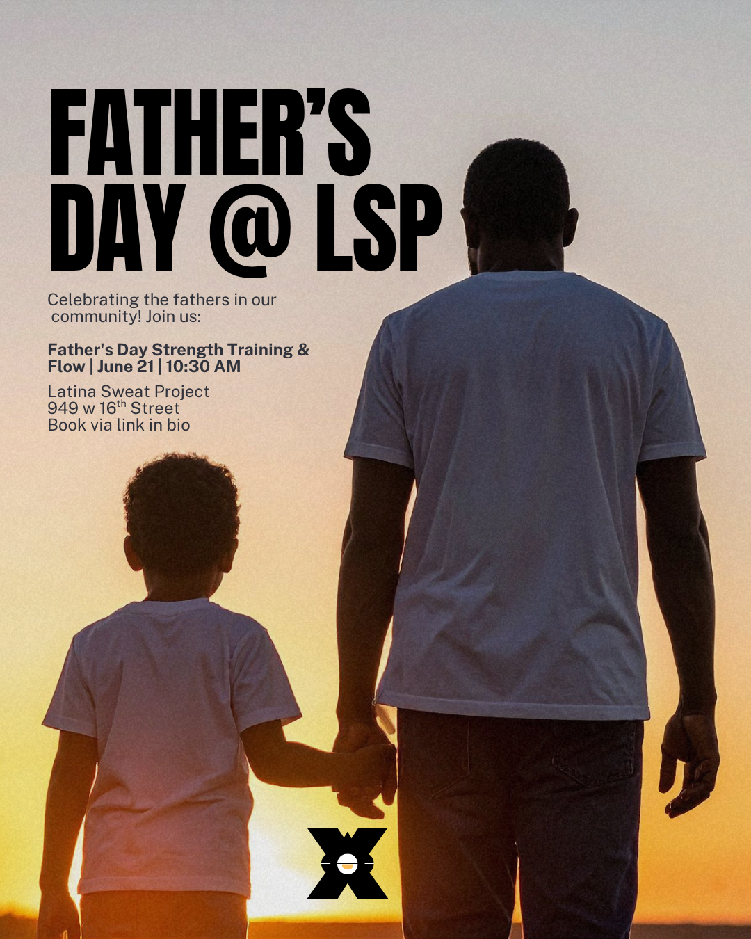 Father's Day at LSP flyer: Father's Day Strength Training and Flow on June 21 at 10:30 AM
