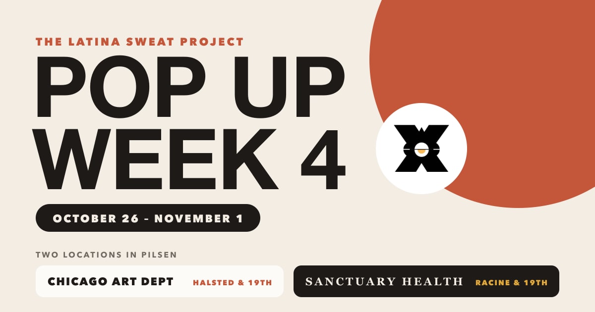 Pop Up Week 4, October 26 – November 1: LSP classes at Chicago Art Department and Sanctuary Health in Pilsen.