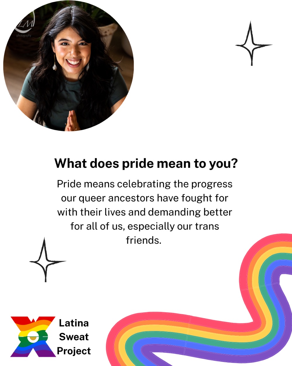 Luz on what Pride means to her: celebrating the progress our queer ancestors fought for with their lives, and demanding better for all of us, especially our trans friends.