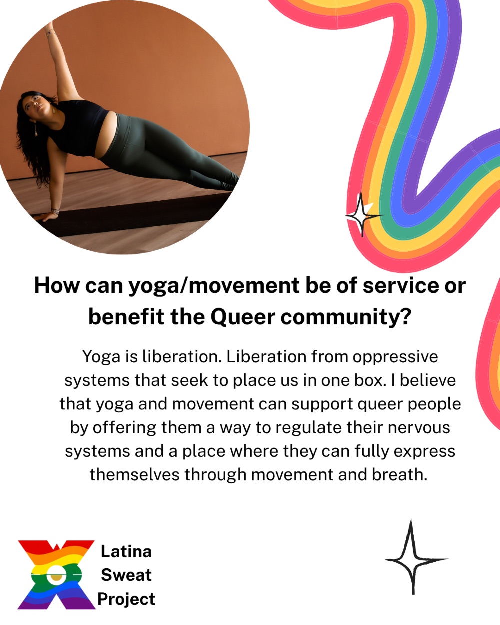 Luz on how movement serves the queer community: yoga is liberation from systems that try to place us in one box, helping queer people regulate their nervous systems and fully express themselves through movement and breath.