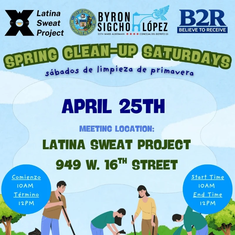 Spring Clean Up Saturdays — April 25th at Latina Sweat Project, 949 W. 16th Street, 10 AM – 12 PM