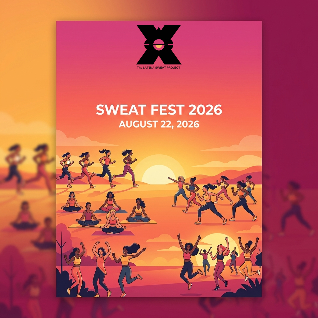 Sweat Fest poster: a full day fitness festival by Latina Sweat Project on August 22, 2026